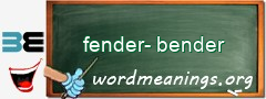 WordMeaning blackboard for fender-bender